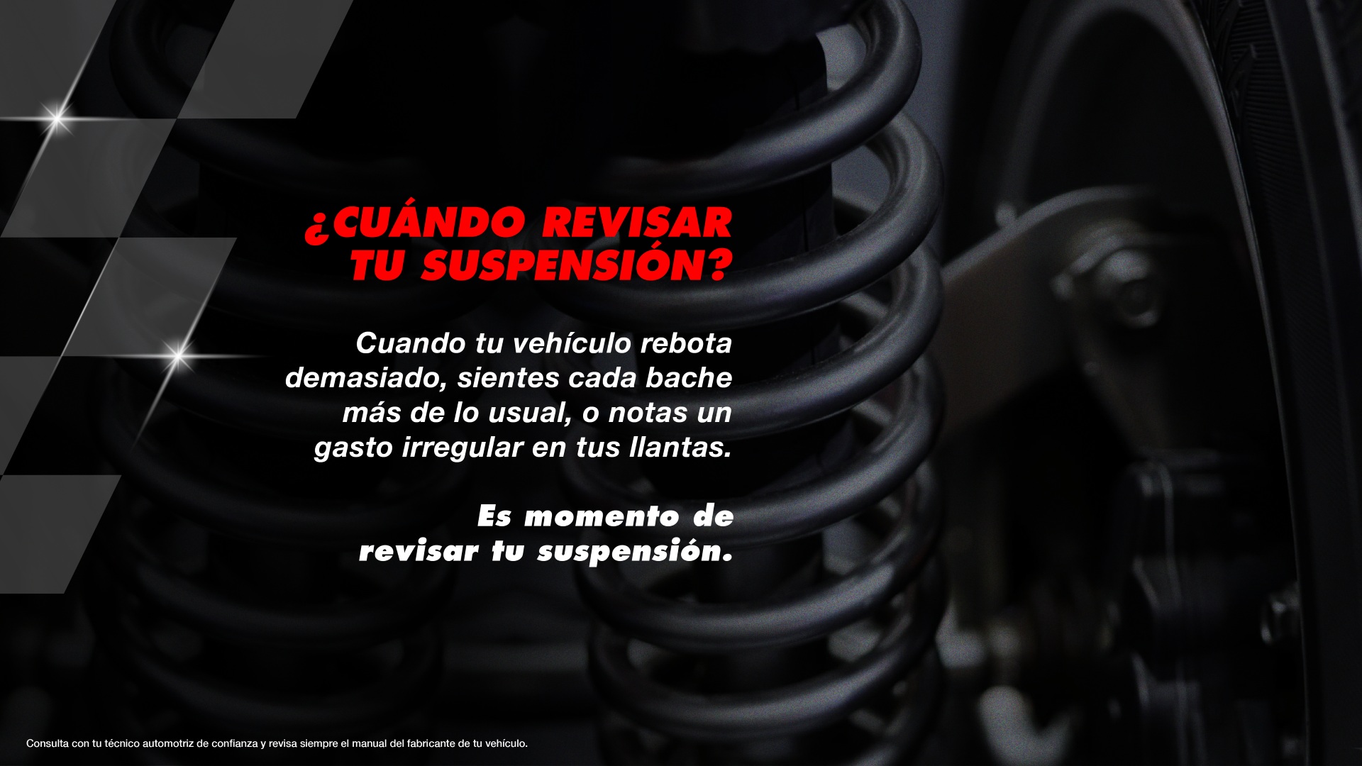 ¿Cuándo revisar tu suspensión? Cuando tu vehículo rebota demasiado o notas un gasto irregular en tus llantas.
